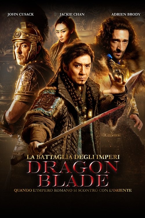 La battaglia degli imperi - Dragon Blade