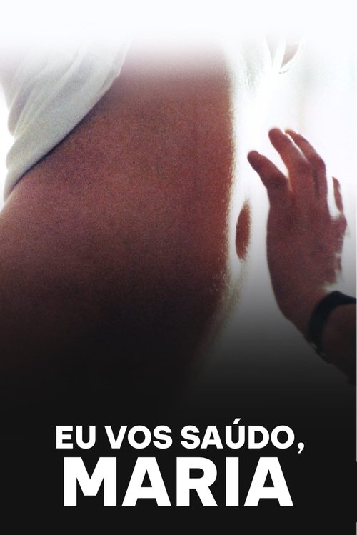 Pôster de Eu Vos Saúdo, Maria
