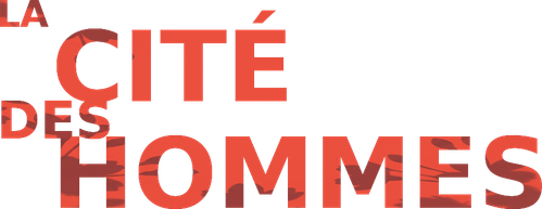 LA CITÉ DES HOMMES