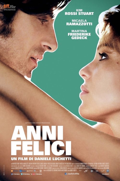 Anni felici (2013) poster