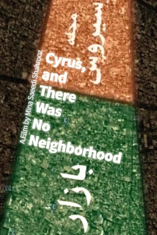 Cyrus, and There Was No Neighborhood