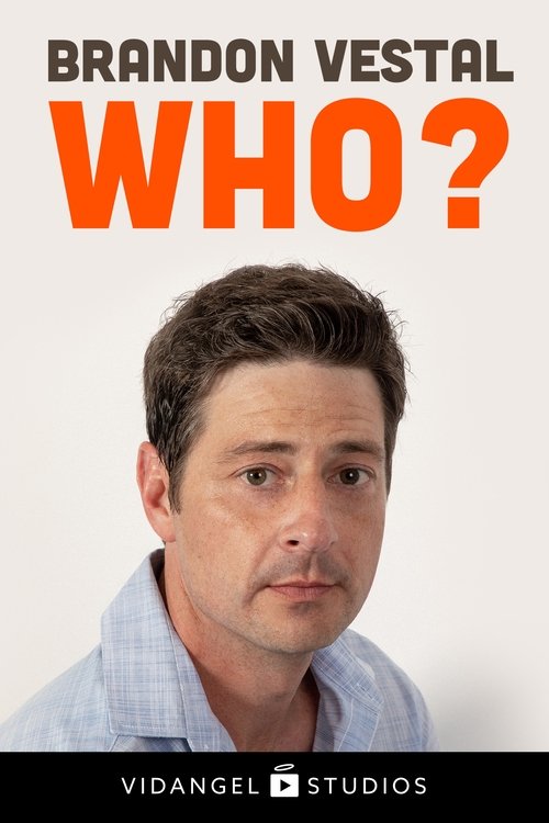 Brandon Vestal: Who? movie poster player