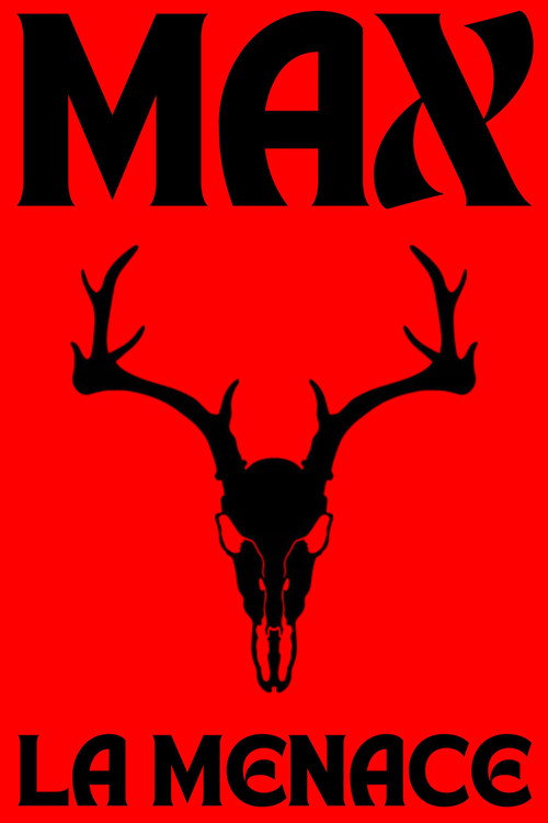 MAX - La Menace