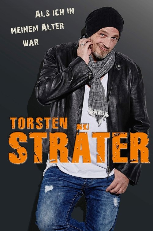 Torsten Sträter - Als ich in meinem Alter war (2017)