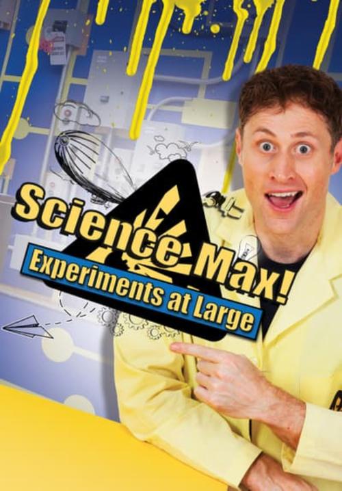 Where to stream Science Max: Experiments at Large