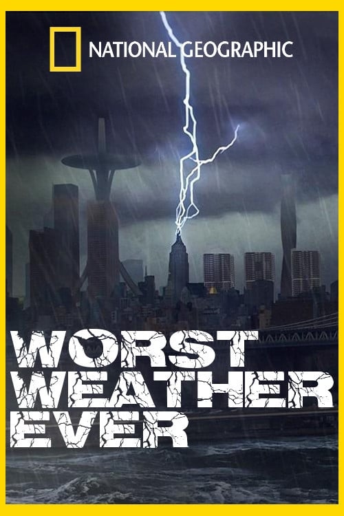 Worst Weather Ever 2013