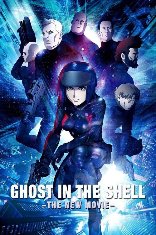 Poster image du film Ghost in the Shell : The New Movie Ghost in the Shell : The New Movie