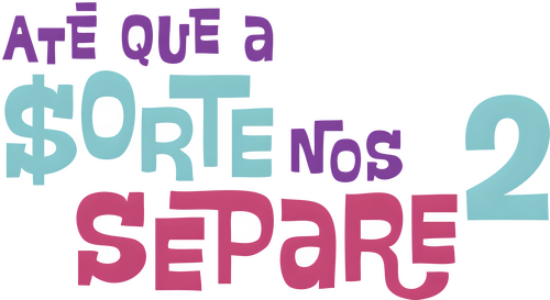 Até Que a Sorte nos Separe 2