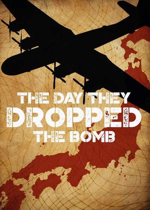 The Day They Dropped The Bomb movie poster player