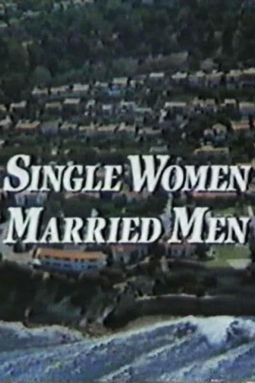 Single Women, Married Men