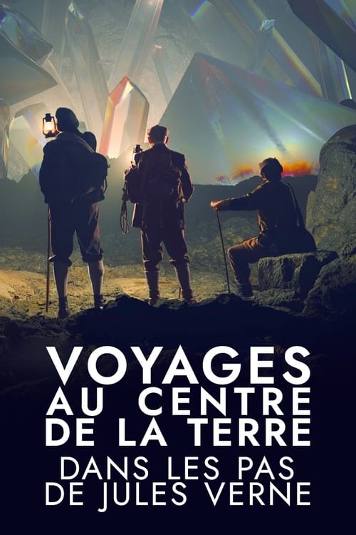 Voyages au centre de la Terre : Dans les pas de Jules Verne (2023) poster