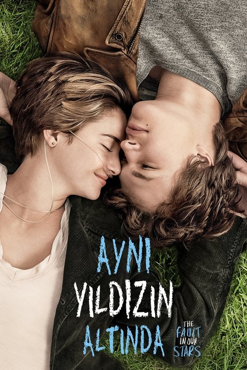 Aynı Yıldızın Altında ( The Fault in Our Stars )