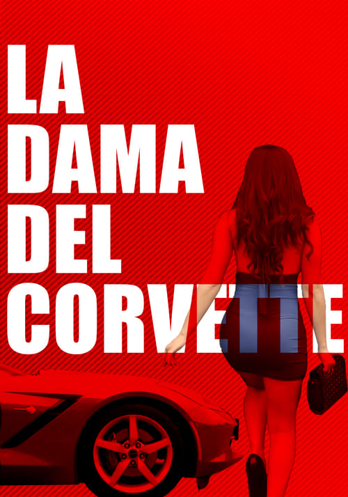 La Dama del Corvette Movie Poster Image