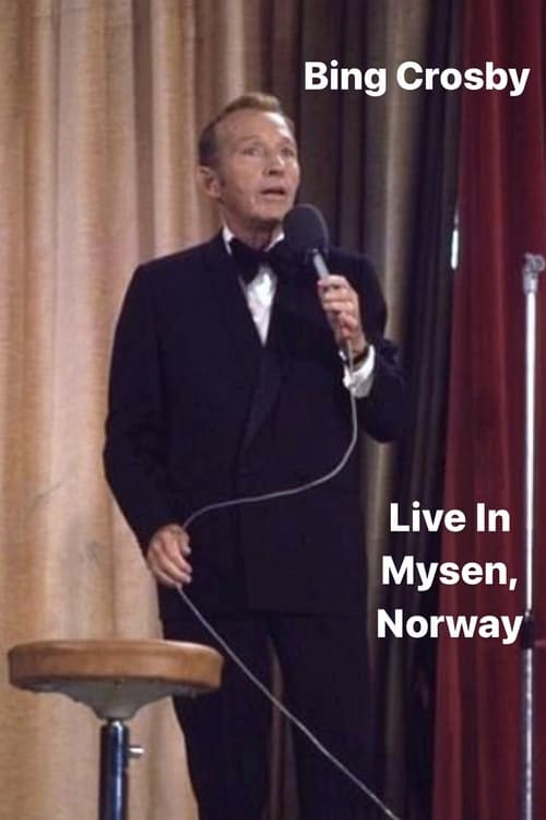 Bing Crosby: Live In Mysen, Norway (1977) poster