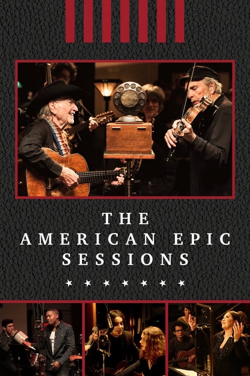 The American Epic Sessions Movie Poster Image