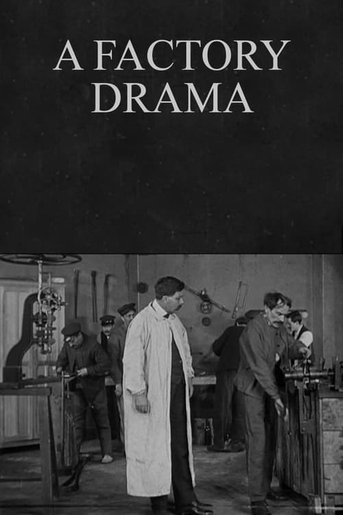 A Factory Drama (1912)