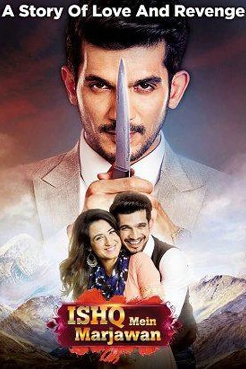 Ishq Mein Marjawan, S01 - (2017)