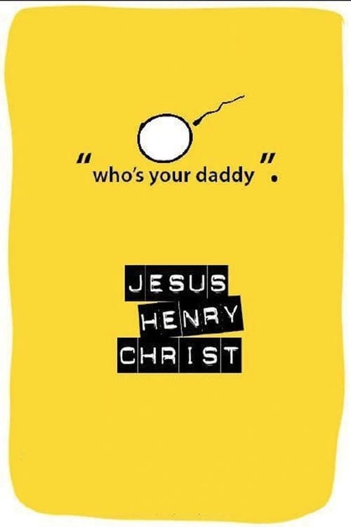 Jesus Henry Christ Movie Poster Image