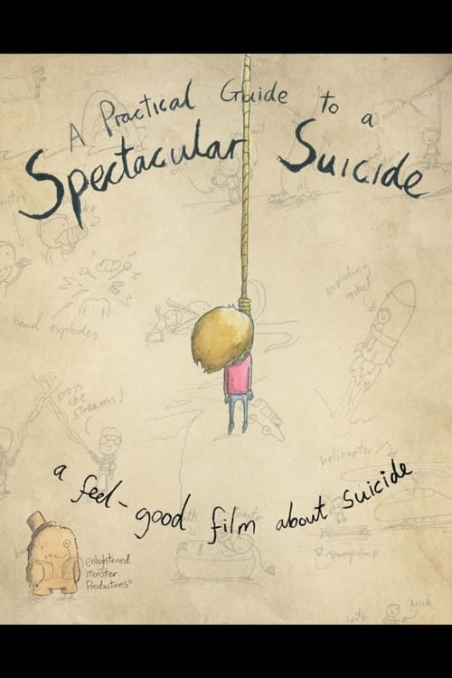 Where to stream A Practical Guide to a Spectacular Suicide