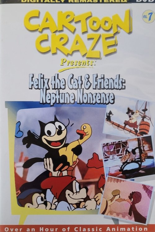 Cartoon Craze Presents: Felix the Cat & Friends: Neptune Nonsense (2004) poster