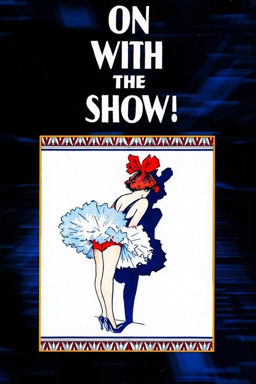 On with the Show! 1929