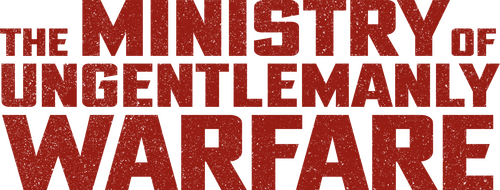 The Ministry of Ungentlemanly Warfare