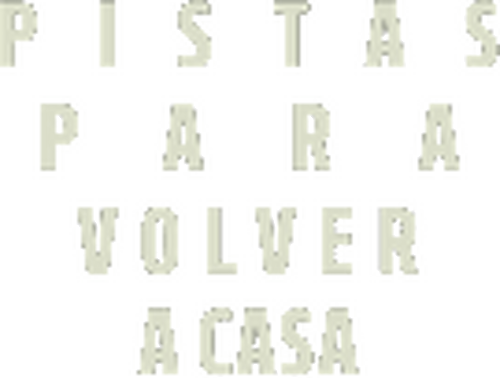 Pistas para volver a casa
