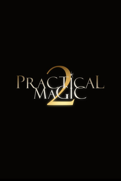 Practical Magic 2 Poster