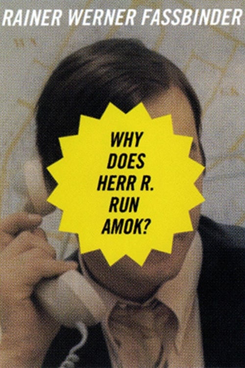 Why Does Herr R. Run Amok? 1970