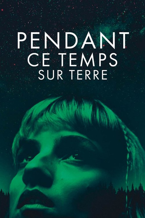 Pendant ce temps sur Terre (2024) poster