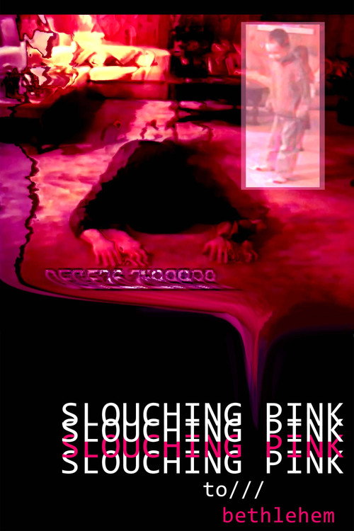 Slouching Pink to Bethlehem