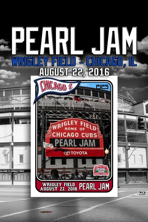 Pearl Jam: Wrigley Field 2016 - Night 2 [BTNV] (2016)