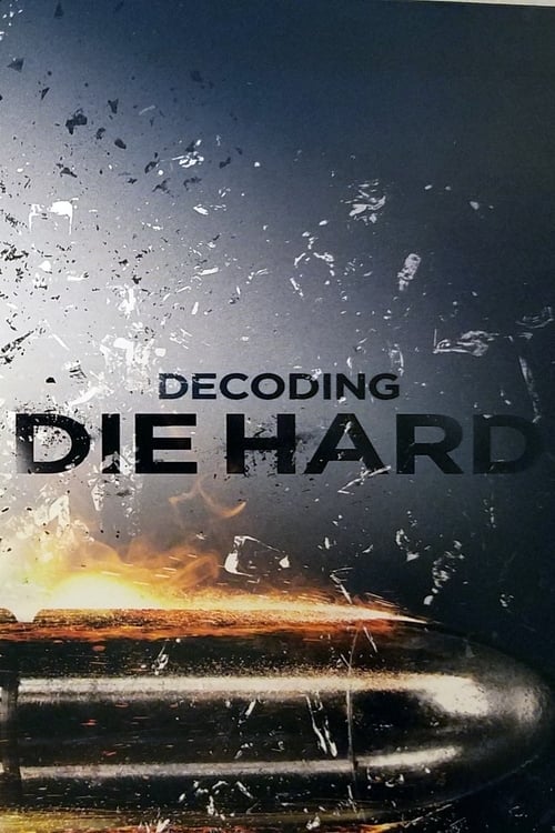 Decoding Die Hard Movie Poster Image