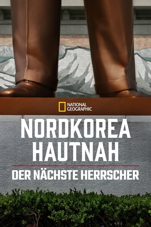 Poster von Inside North Korea: The Next Leader