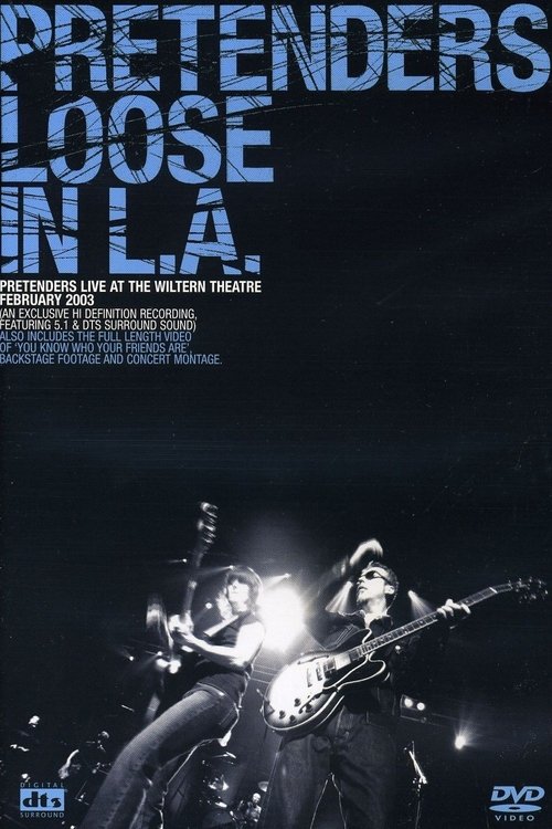 The Pretenders: Loose in L.A. movie poster player