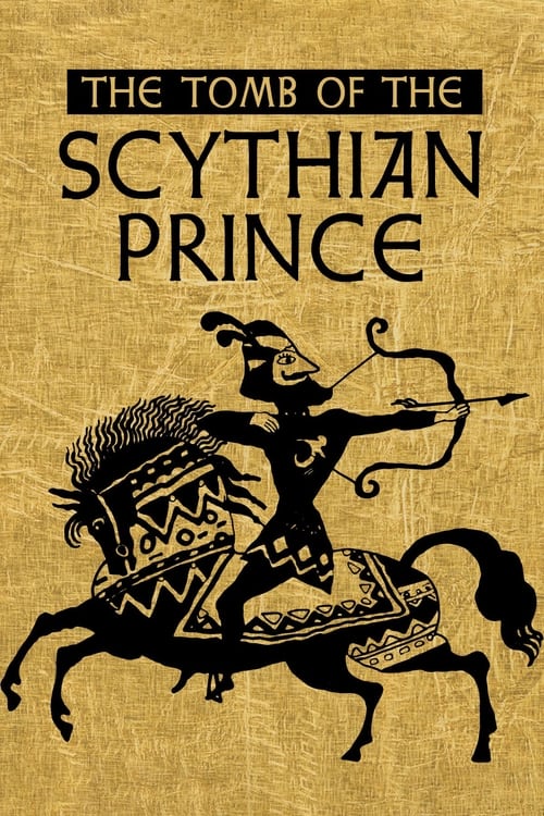 The Tomb of the Scythian Prince (2000)