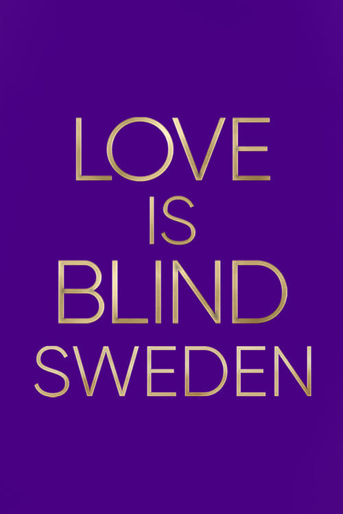 Love is Blind: Sverige poster