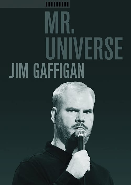 Jim Gaffigan: Mr. Universe ( Jim Gaffigan: Mr. Universe )