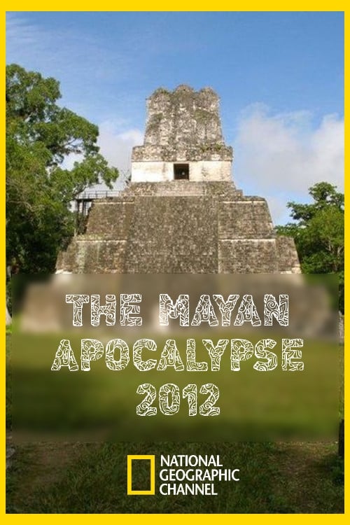 The Mayan apocalypse 2012 (2011)