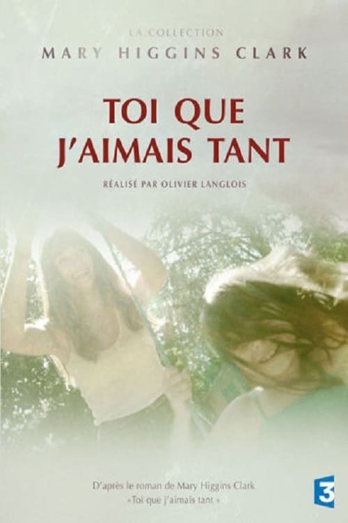 Toi que j'aimais tant (2014) poster