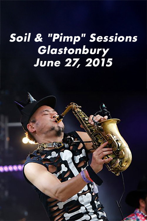 Soil & "Pimp" Sessions: Glastonbury 2015