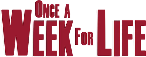 Once a Week for Life