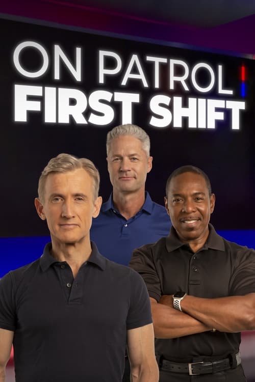 On Patrol: First Shift Season 2