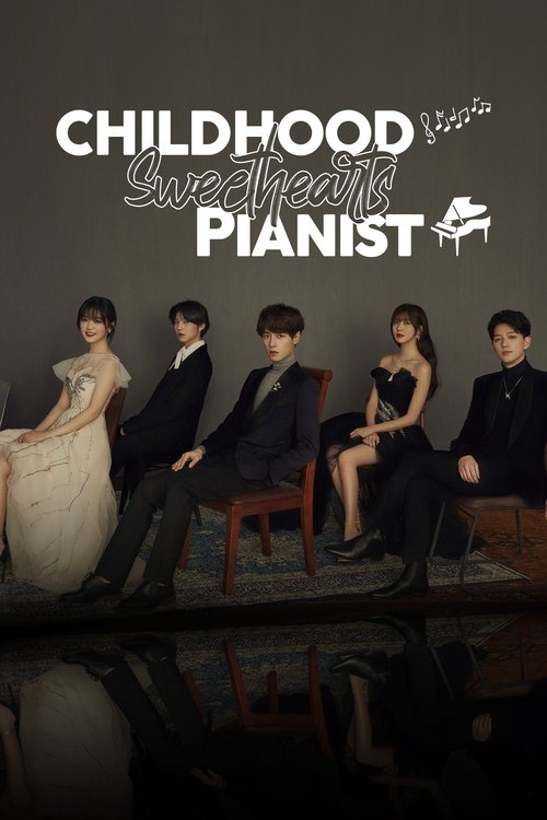 Poster Childhood Sweethearts Pianist