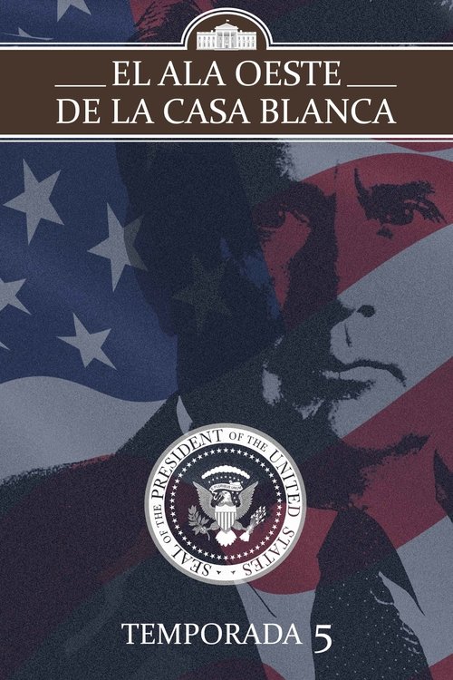 Póster de la temporada 5 de la serie El ala oeste de la Casa Blanca