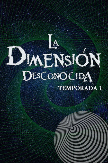 Póster de la temporada 1 de la serie La dimensión desconocida