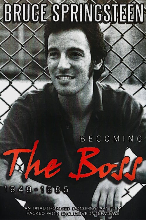 Bruce Springsteen - Becoming the Boss