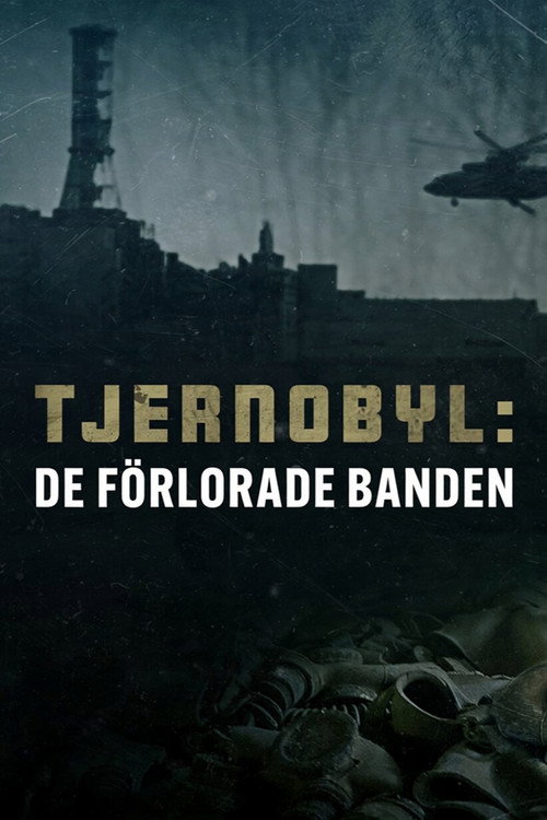 Tjernobyl: De förlorade banden