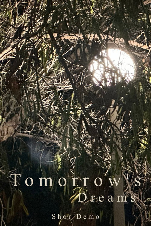 Tomorrow's Dreams  Short Demo poster