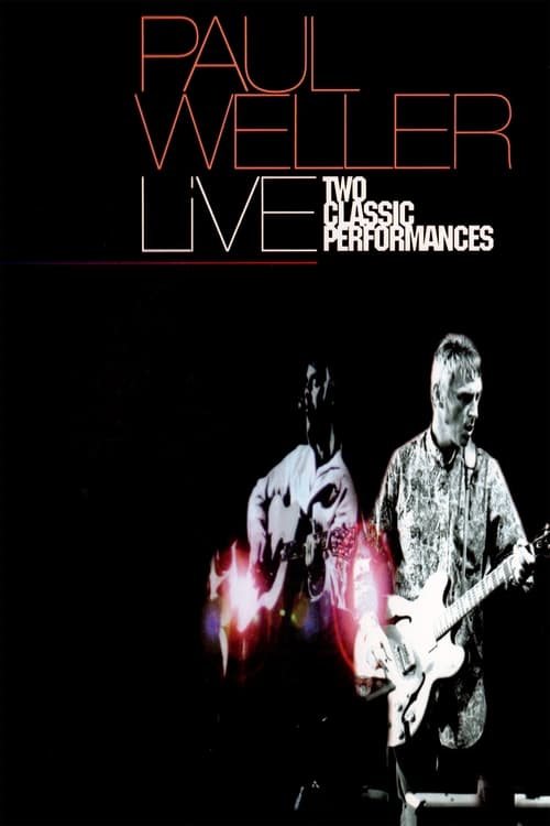 Paul Weller: Two Classic Performances (2003)